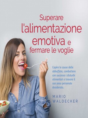 cover image of Superare l'alimentazione emotiva e fermare le voglie